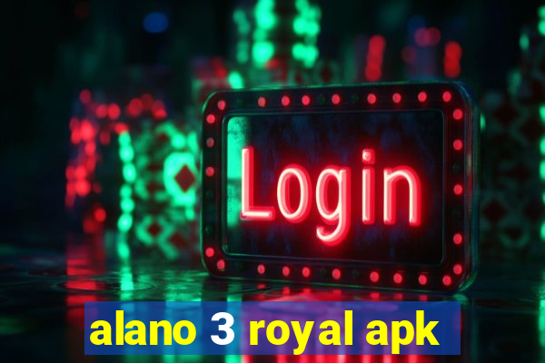 alano 3 royal apk